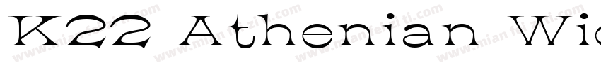K22 Athenian Wide Regular字体转换